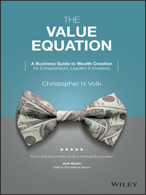 Title details for The Value Equation by Christopher H. Volk - Wait list
